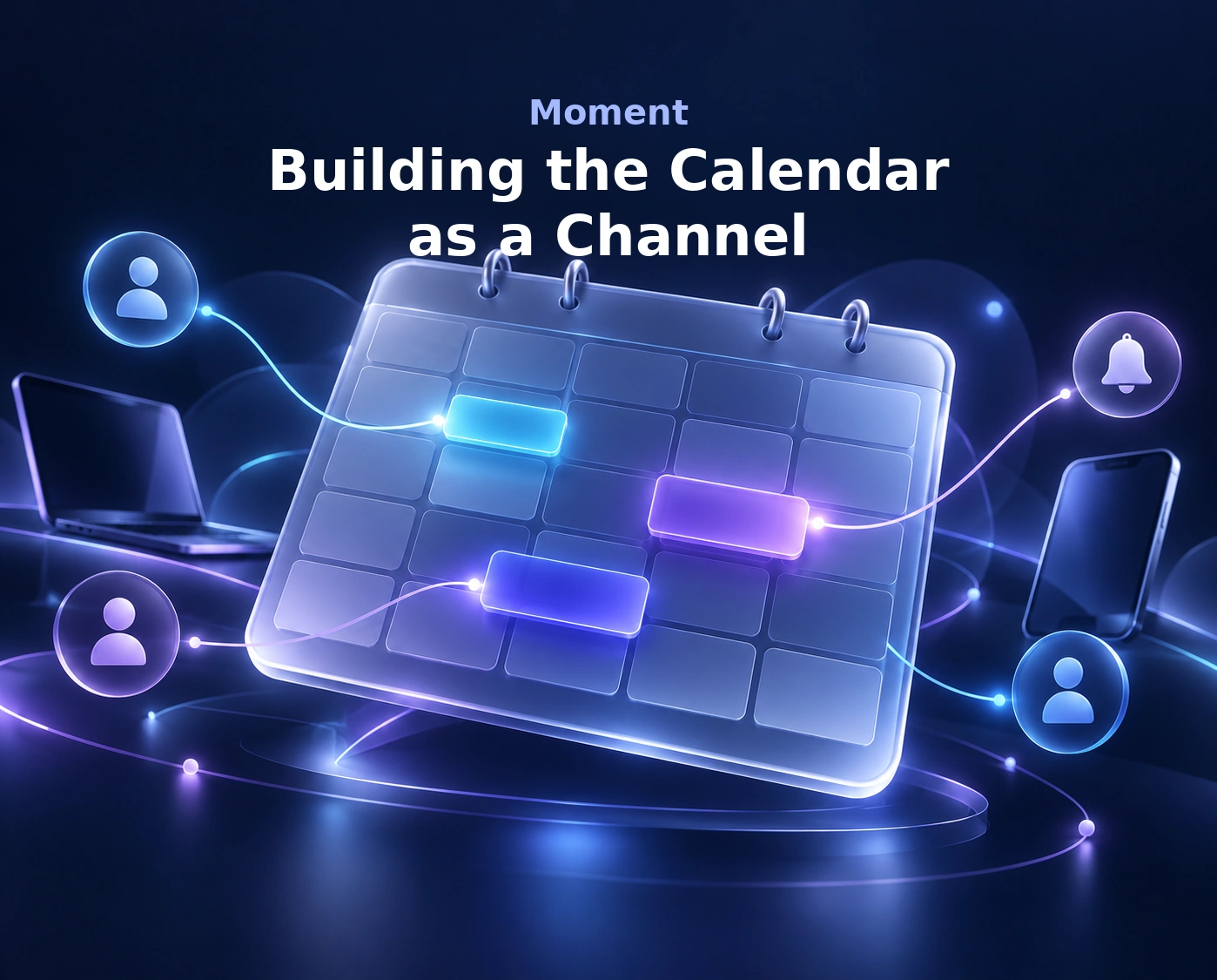 Conceptual Moment case cover: Building the Calendar as a Channel, with an abstract calendar connecting fans and reminders.